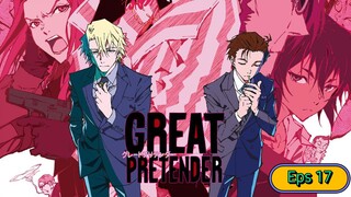 Great Pretender Episode 17 Sub Indo