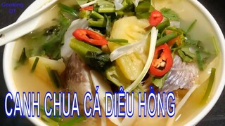 Cách nấu CANH CHUA CÁ DIÊU HỒNG thơm ngon không bị tanh ||  COOKING DT ​