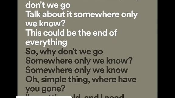 somewhere only we know?