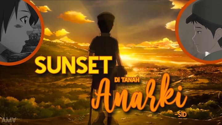 AMV Indonesia | Sunset di Tanah Anarki - SID「 Battle of Surabaya」