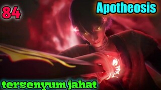 Alur Cerita Apotheosis S1 Part 84 : Tersenyum Jahat