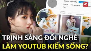 Bị phong sát triệt để ở Cbiz, Trịnh Sảng đổi nghề từ diễn viên thành YouTuber để kiếm sống?