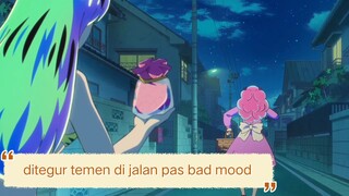 #KompetisiKreasiUnggahan3 , lagi bad mood malah ditegur temen di jalan