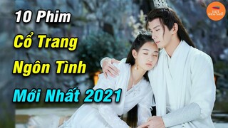 Top 11 Phim Cổ Trang Trung Quốc Hay Kinh Điển Năm 2021 Xem Đi Xem Lại Cả Tỷ Lần Vẫn Không Biết Chán