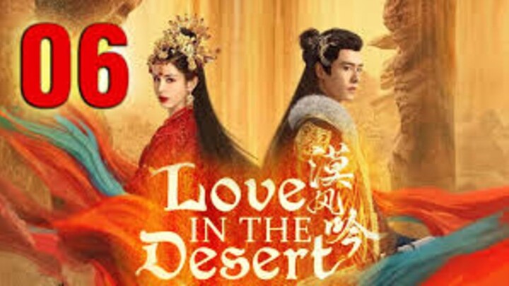 Love In The Desert [ LITD ] - Episode 6