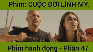 Phim: Cuộc đời lính Mỹ siêu hay #47