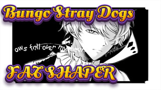 Bungo Stray Dogs|【BSD Self-Drawn AMV 】FAT SHAPER【Nakahara &Dazai 】