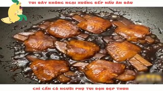 Tôi đây không ngại xuống bếp chỉ cần được ăn ngon thôi #nauanngon