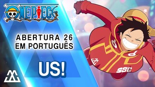 ONE PIECE Abertura 26 Completa em Português - US! (PT-BR)