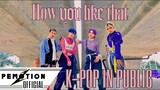 [KPOP IN PUBLIC] BLACKPINK (블랙핑크) - 'How You Like That' Dance cover BY MISSEMOTIONZ from THAILAND