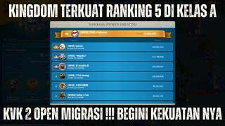 KINGDOM TERKUAT DARI SEGI POWER DI KVK 2 KELAS A | RANKING 5 OPEN MIGRASI