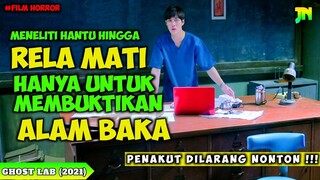 KISAH SERAM SEORANG DOKTER YANG INGIN MENJADI HANTU || Alur Cerita Film Thailand - GHOST LAB (2021)