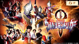 Ultraman Trigger ตอน 11 พากย์ไทย