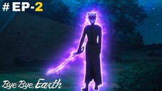 Bye Bye Earth (Eng Sub) |S2.E2 ∙ Entreaty: A Paradise that Entrusts Death