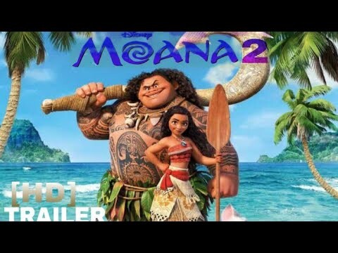 Moana (2024) Official Fanmade Teaser Trailer- Walt Disney Studios - Bilibili