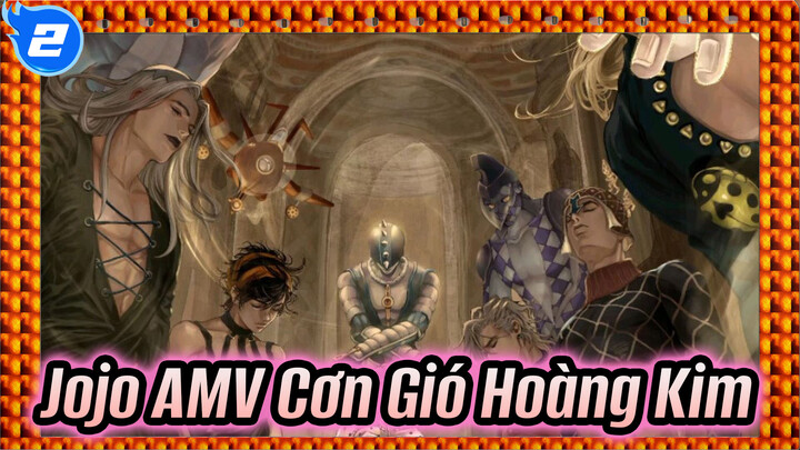 Đang Tới! Jojo Cơn Gió Hoàng Kim| AMV_2