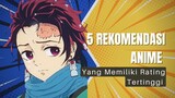 5 Rekomendasi Anime Yang Memiliki Rating Tertinggi