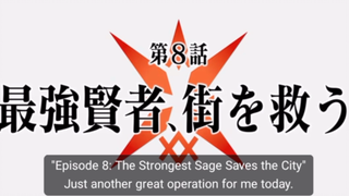 episode 8 preview: the strongest sage save the city