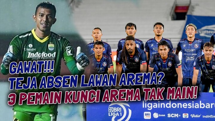 🔴GAWAT! Lawan Arema FC, Teja Paku Alam Absen⚠️ 3 Pemain Singo Edan Absen vs Persib Bandung
