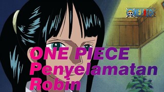 ONE PIECE [Penyelamatan Robin] Sebelum Bertemu Denganmu, Duniaku Suram