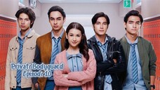 Private Bodyguard [Episode 10] Full