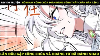 Hôm Nay Công Chúa Toàn Năng Cũng Thấy Chán Nản Tập 2 | Truyện Tranh Siêu Nhanh | Mõm Radio