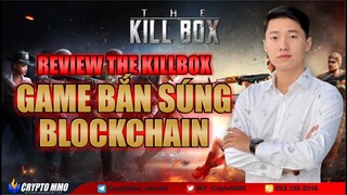 Đánh giá dự án game THE KILLBOX - NFT GAME - PLAY2EARN | CryptoMMO