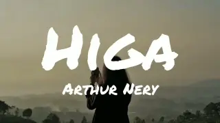 Higa By Arthur Nery | Lyrics Video