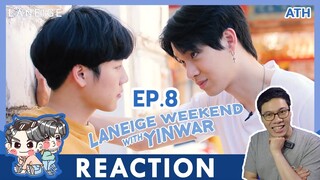 REACTION TV Shows EP.188 | MV สื่อรัก Laneige Weekend with YinWar EP.8 #หยิ่นวอร์ I by ATHCHANNEL