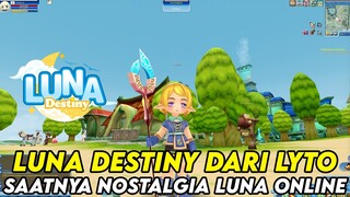 MMORPG LUNA ONLINE BARU DARI LYTO ? LUNA DESTINY ! ! ! NOSTALGIA MMORPG JAMAN MASIH BOCIL ! !