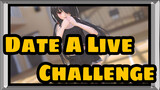 [Date A Live] Challenge