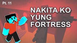 #11 HINALIKAN KO YUNG FORTRESS || MINECRAFT