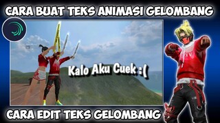CARA MEMBUAT TEKS BERGELOMBANG DI ALIGHT MOTION