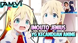 [AMV] Imouto penambah semangatmu 💪🏻  ~Am I Actually the Strongest?