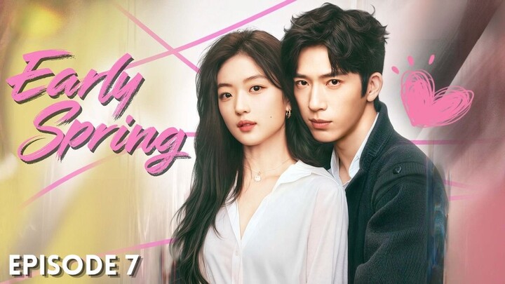 The Early Spring Episode 7 Subtitle Bahasa Indonesia