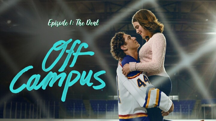 Off Campus (season 1) Episode 1: The Deal.