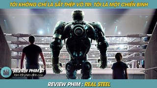 REVIEW PHIM ST | TÓM TẮT PHIM TÔI KHÔNG CHỈ LÀ SẮT THÉP VÔ TRI TÔI LÀ MỘT CHIẾN BINH