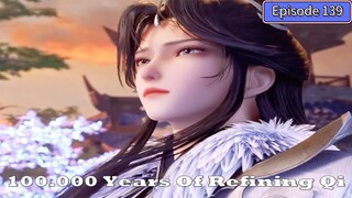 100.000 Years of Refining Qi Episode 139 Subtitle Indonesia