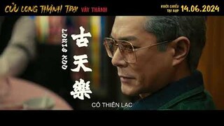 CỬU LONG THÀNH TRẠI: VÂY THÀNH | OFFICIAL TRAILER | DKKC: 14.06.2024