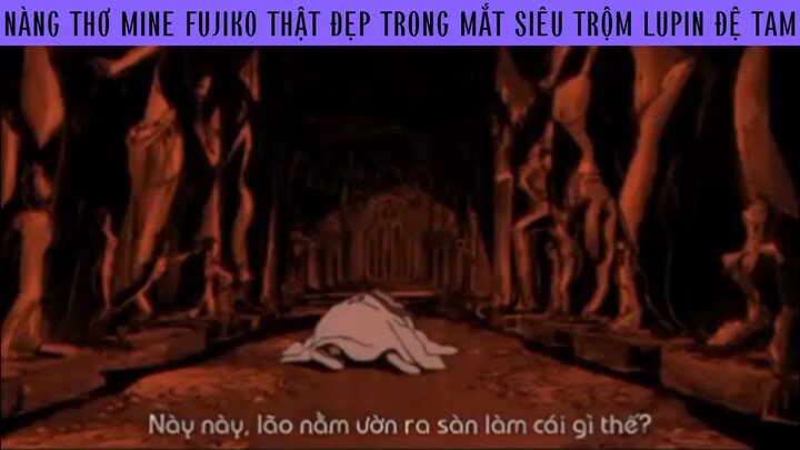 Nàng thơ Mine Fujiko thật đẹp trong mắt siêu trộm Lupin #phimanimehaymoingay