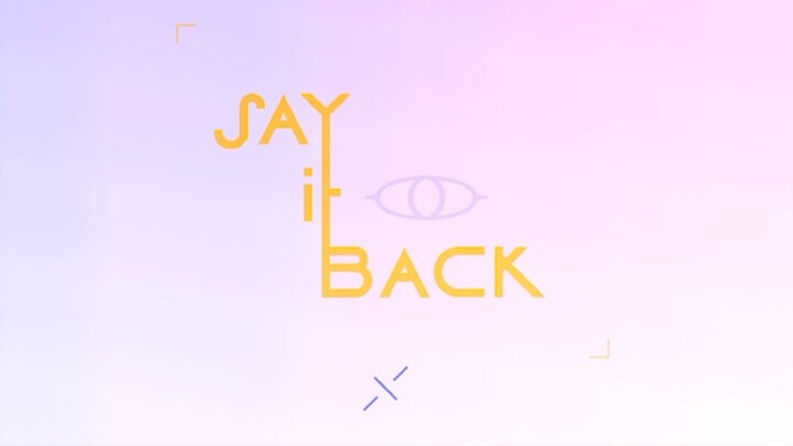[GD] SayItBack by X1RON