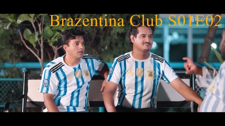 Brazentina Club S01E02