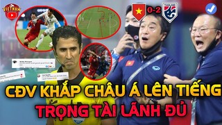 Xử ép ĐTVN Trắng Trợn, CĐV Khắp Châu Á Lên Tiếng Chấn Động Về AFF Cup, Trọng Tài Lãnh Đủ