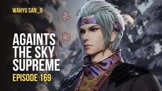 Againts the sky Supreme Eps.169 Sub Indo Terbaru