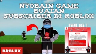 NYOBAIN MAIN GAME ROBLOX BUATAN SUBSCRIBER #MIMINERS !!! -EVENT DAY 1 -Bahasa Indonesia