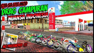 RILIS LAGI ❗❗ MOD DRAG NUANSA INDONESIA GTA SA ANDROID TERBARU 2022 //  NO PW // SUPPORT OS 12