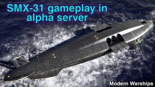 Modern Warships: SMX-31 gameplay | Alpha server