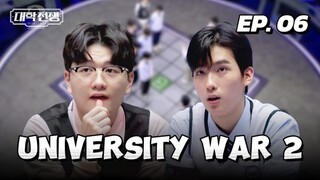 🇰🇷EP. 06 UNIVERSITY WAR S2 (2024) | ENG SUB