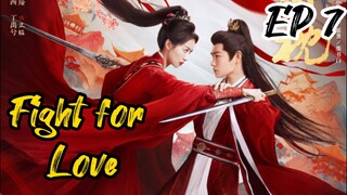 [ENG] EP 7 Fight for Love