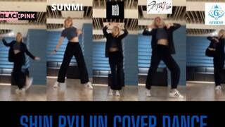[ITZY] Ryujin Cover Dance BLACKPINK + NCT + GOT7 + GFRIEND + StrayKids + 2PM + Sunmi + Kim Chung Ha